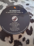 MZ GREEN EYEZ LOVE JOURNALS VOL #1 SHARE THE SONG GET MY ALBUM on the Services are the trademarks of their respective owners and the design of the Services