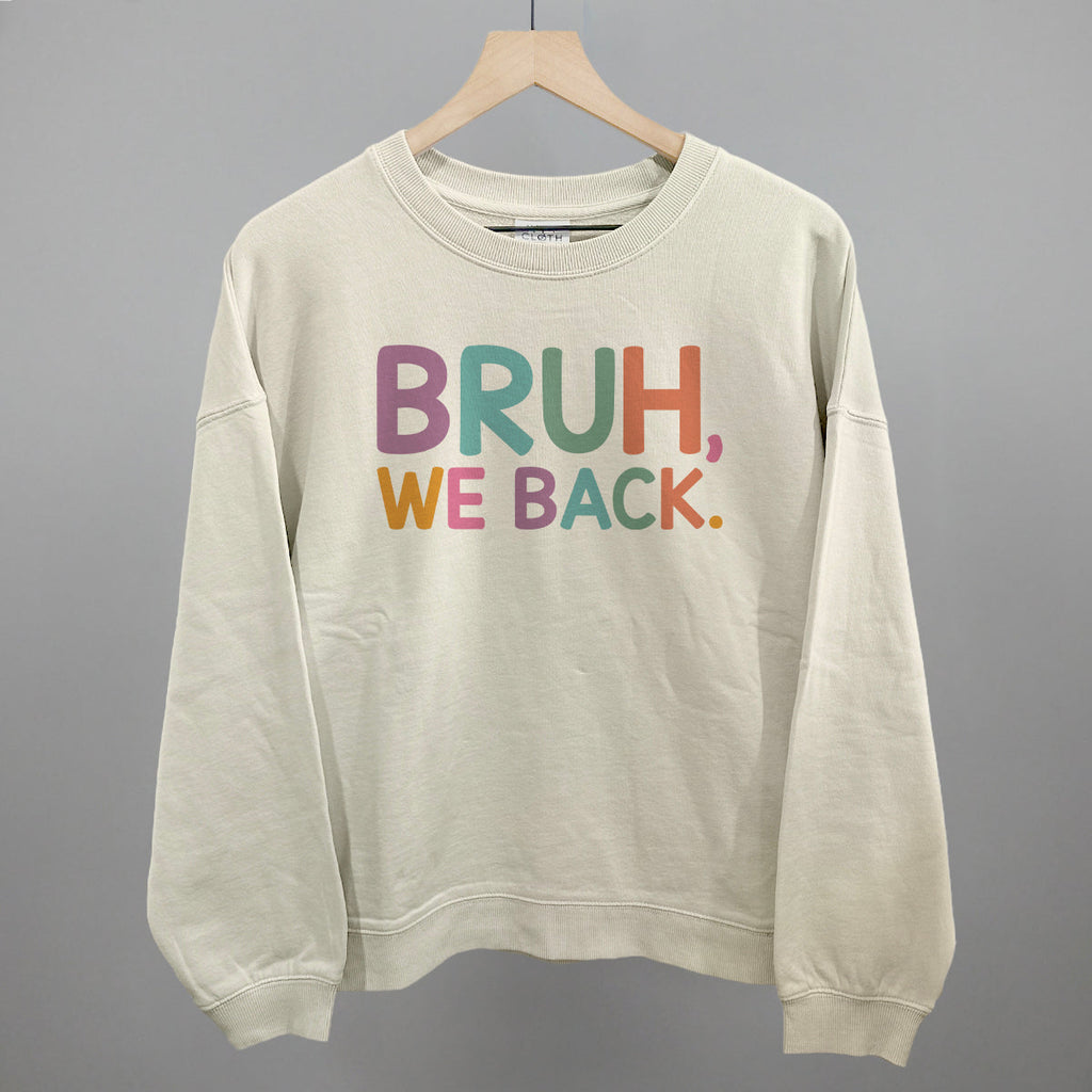 Bruh, We Back (Colorful)
