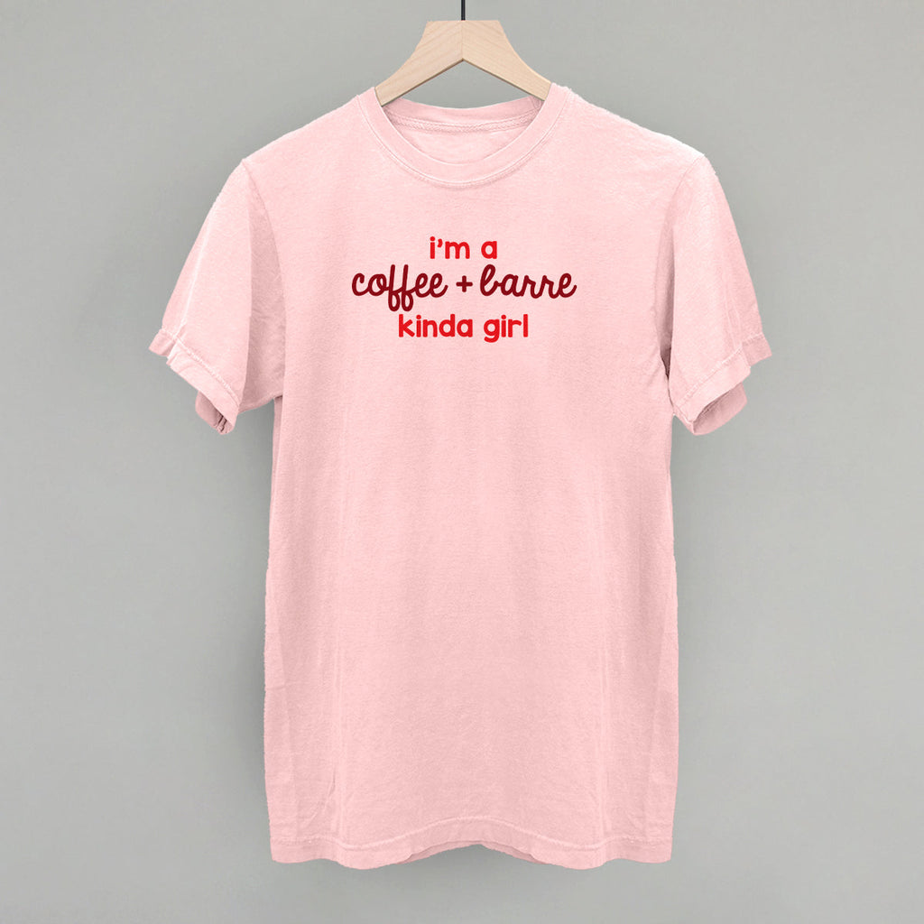 I'm A Coffee + Barre Kinda Girl