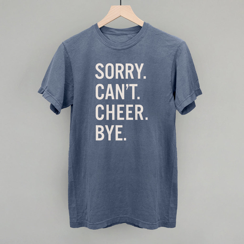 Sorry Can't Cheer Bye