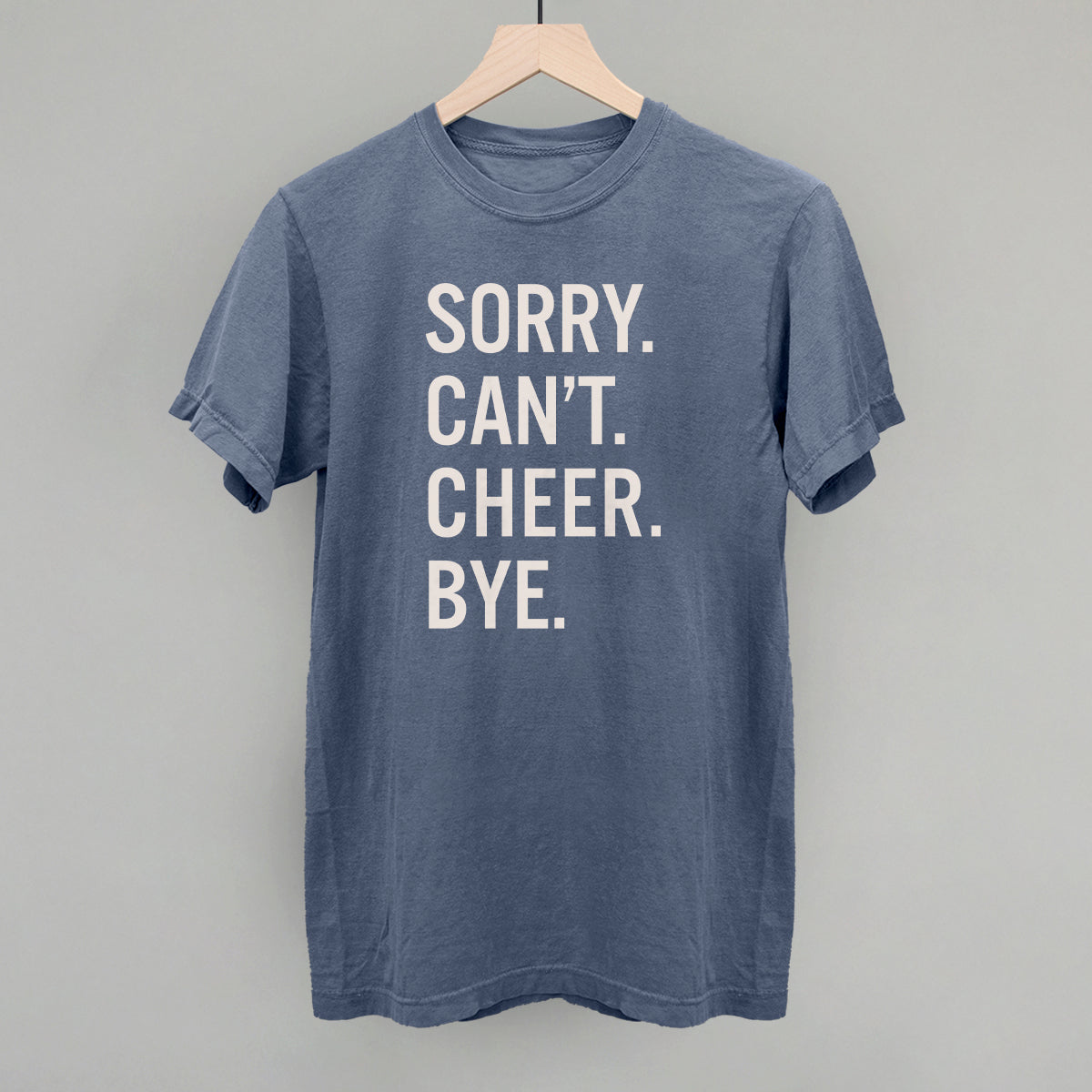 Sorry Can't Cheer Bye