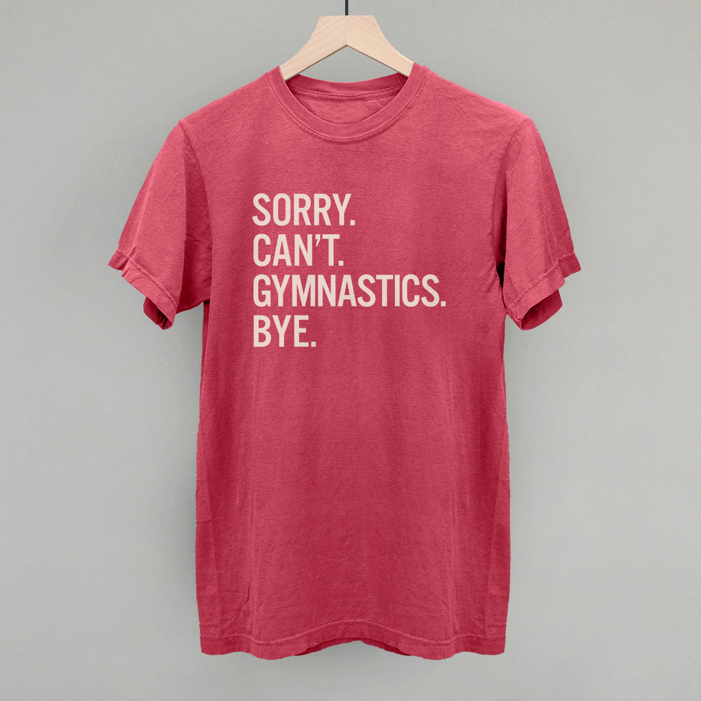 Sorry Can't Gymnastics Bye