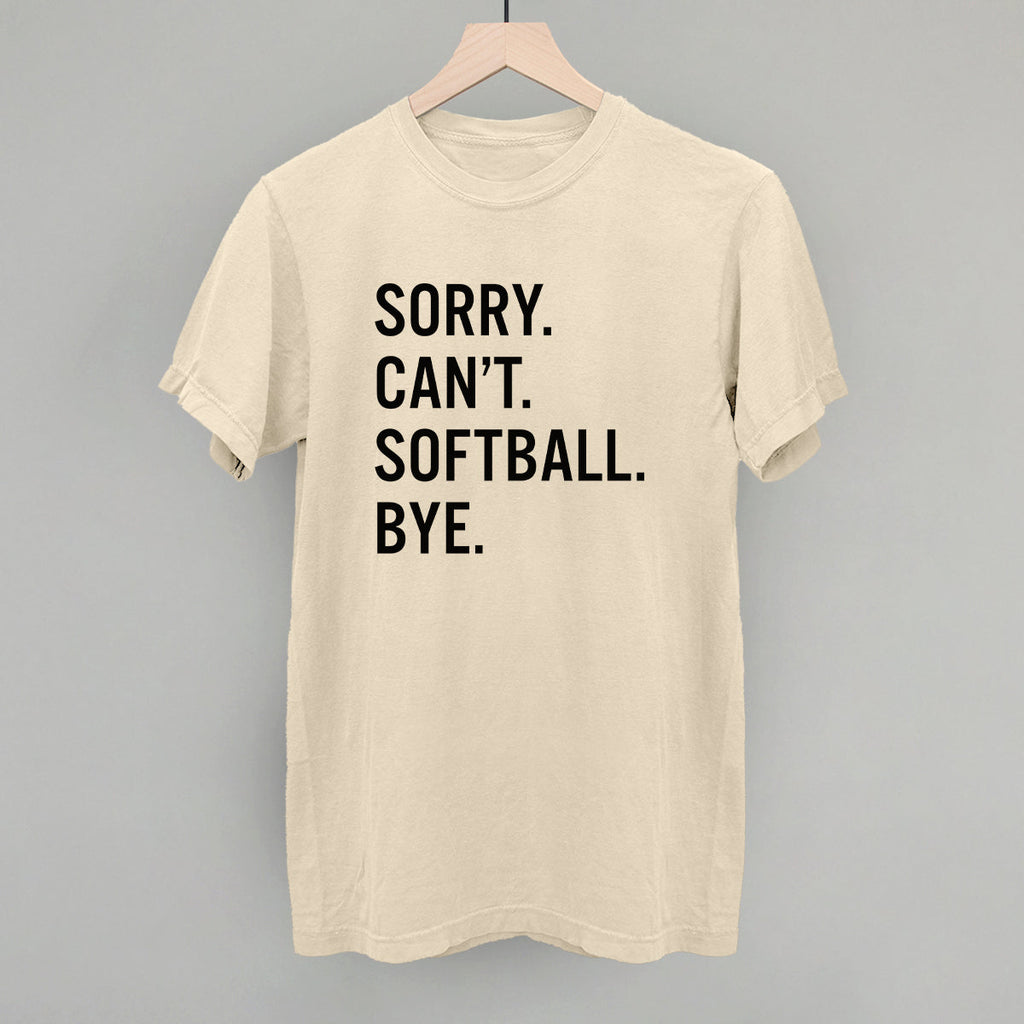 Sorry Can't Softball Bye