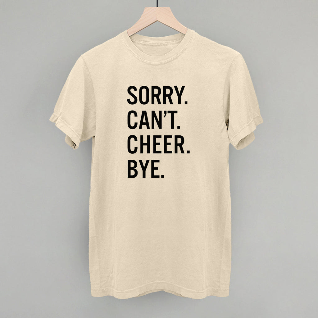 Sorry Can't Cheer Bye