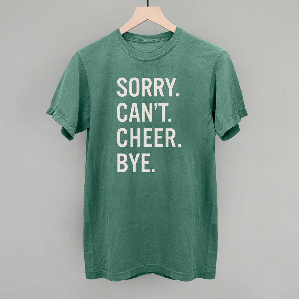 Sorry Can't Cheer Bye