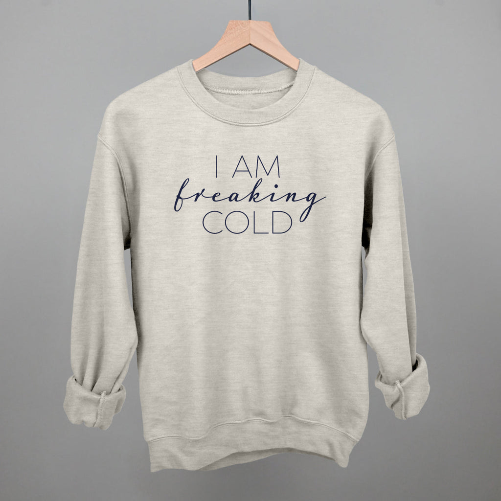 I Am Freaking Cold