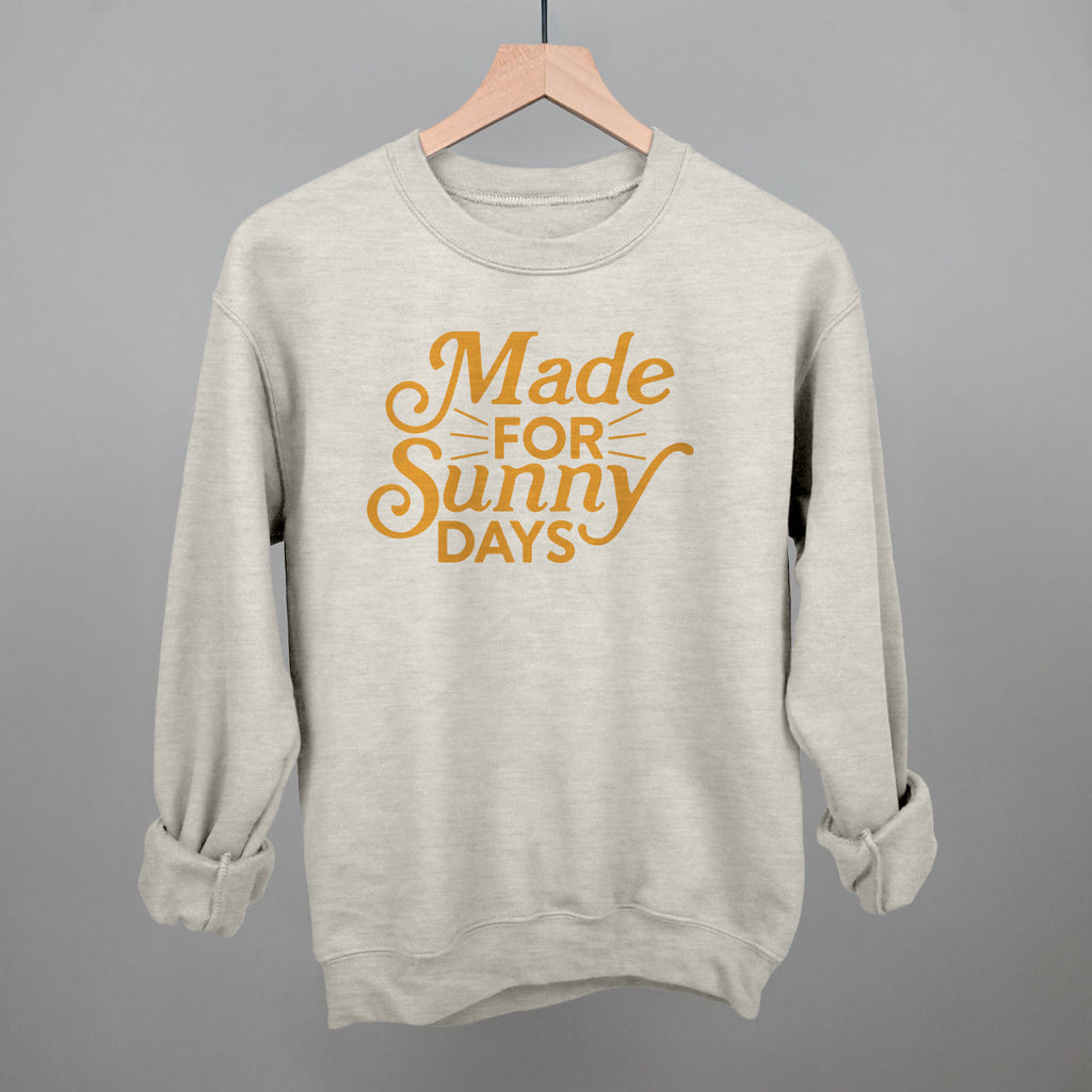 Made For Sunny Days