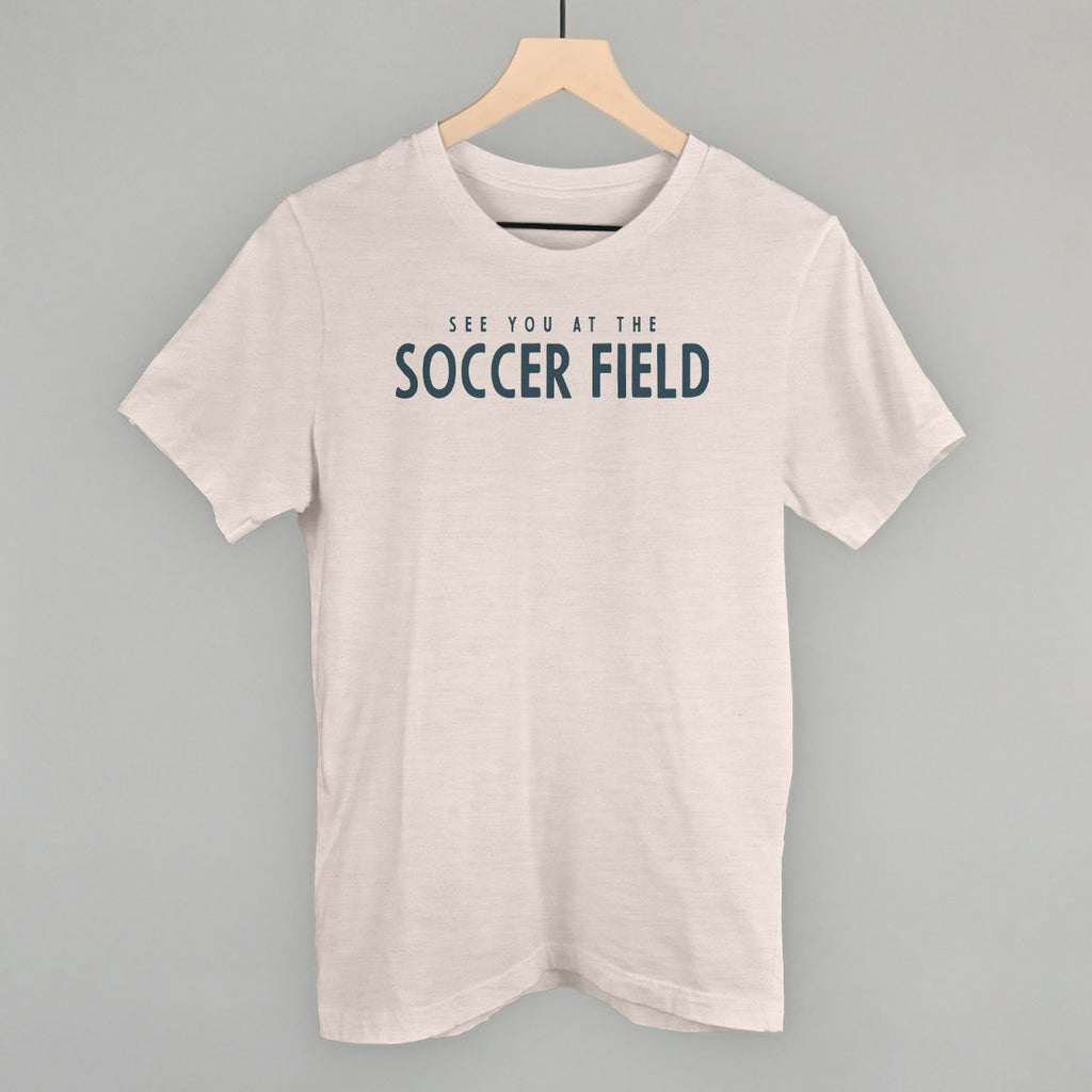 See You At The Soccer Field