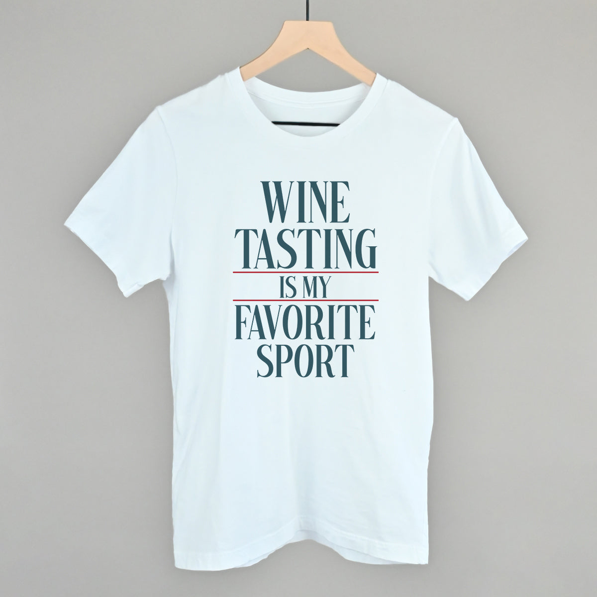 Wine Tasting Is My Favorite Sport
