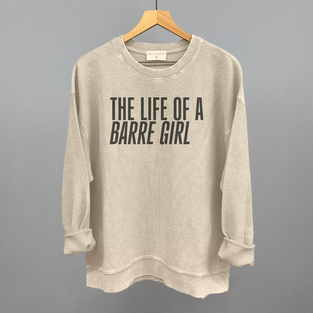 The Life Of A Barre Girl