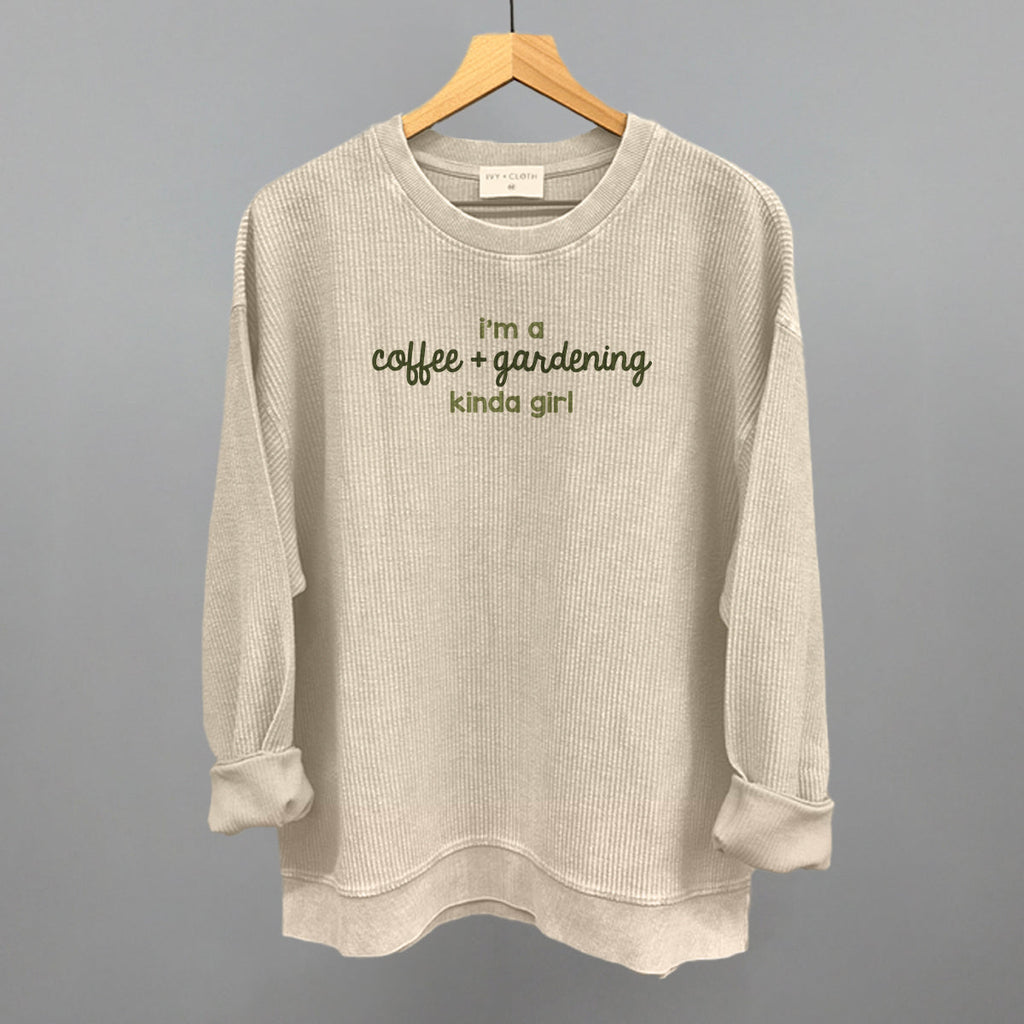 I'm A Coffee + Gardening Kinda Girl