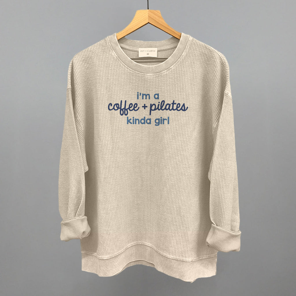 I'm A Coffee + Pilates Kinda Girl