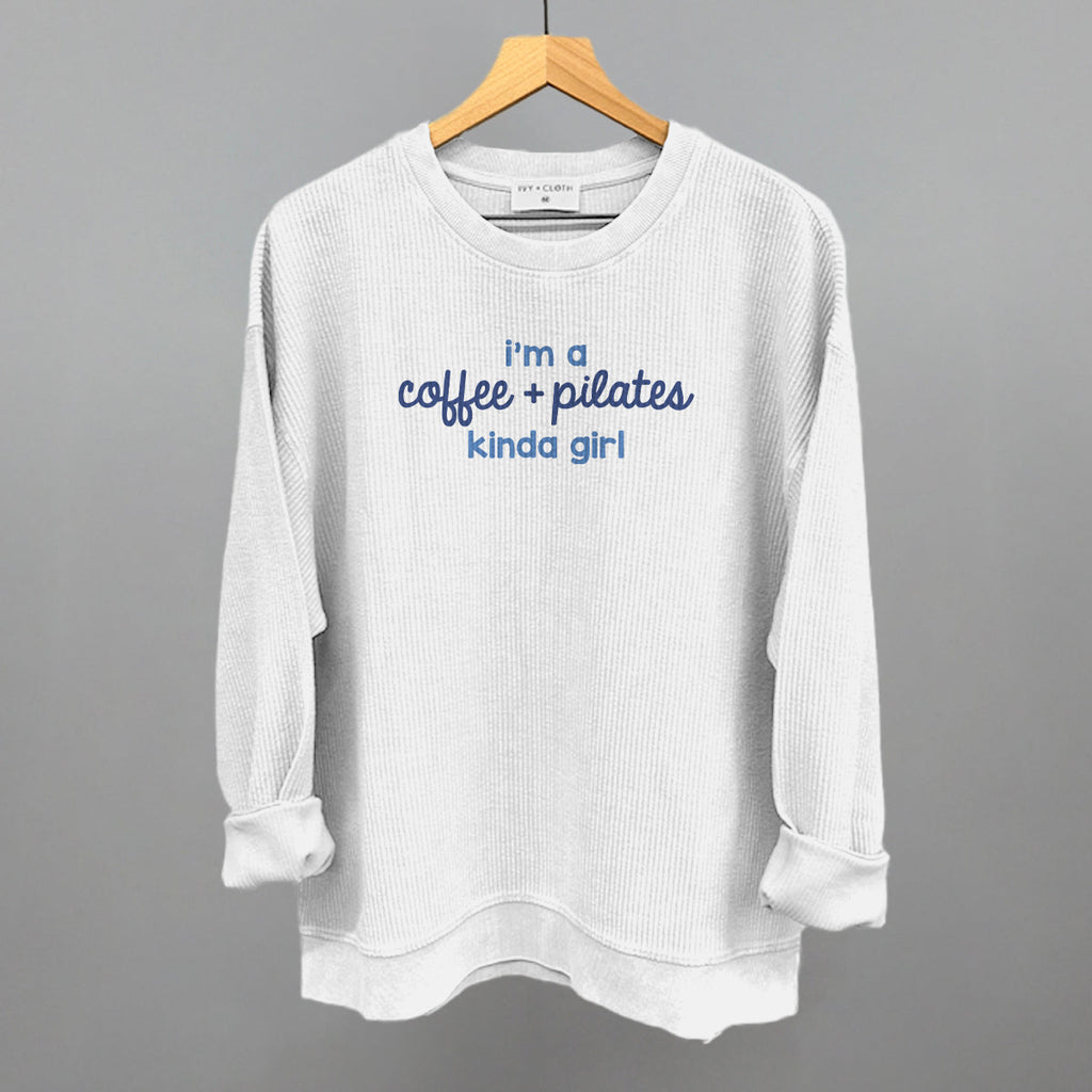 I'm A Coffee + Pilates Kinda Girl