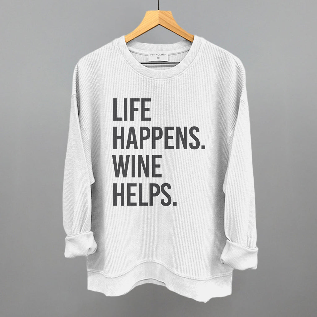 Life Happens Wine Helps