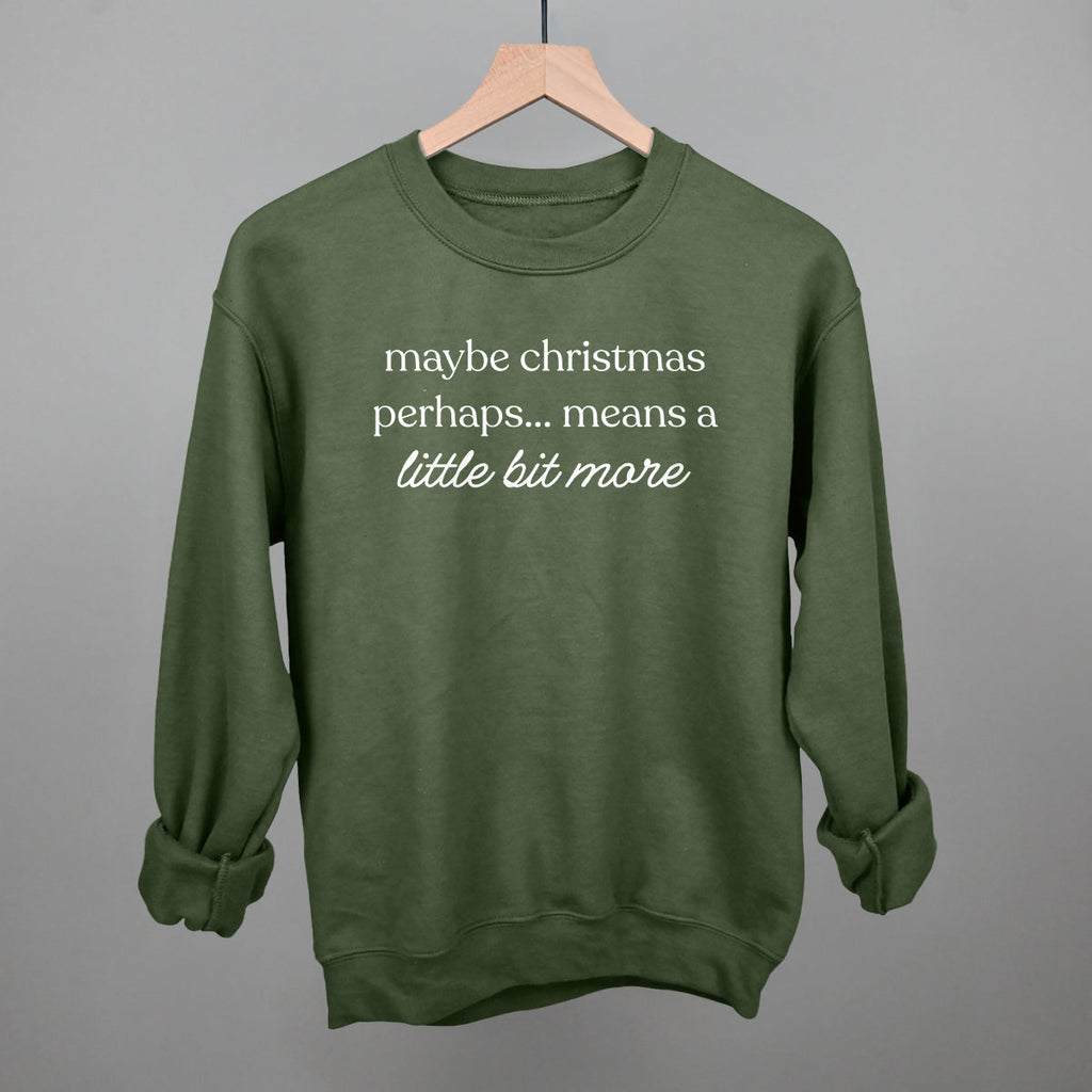 Maybe Christmas Perhaps Means A Little More