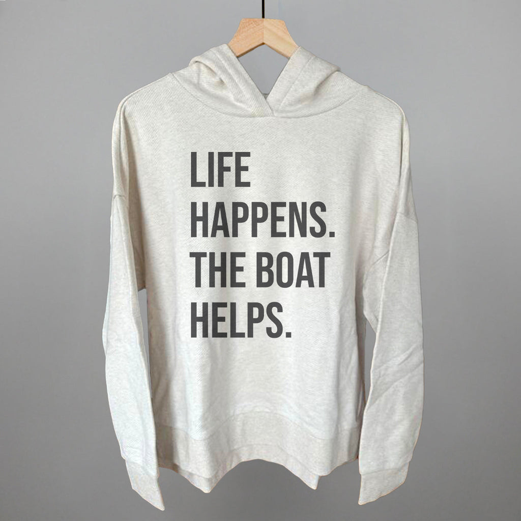 Life Happens The Boat Helps