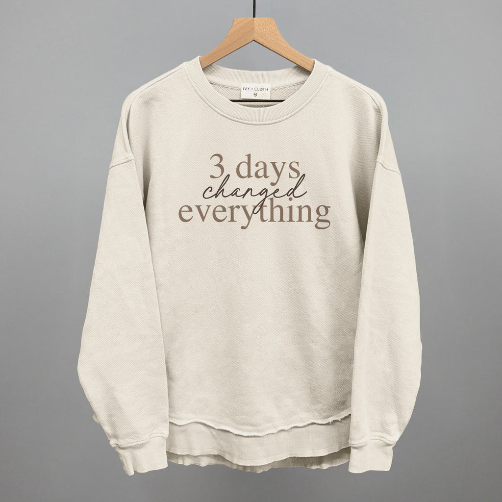 3 Days Changed Everything