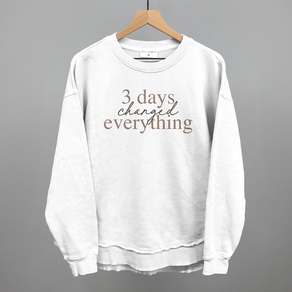 3 Days Changed Everything
