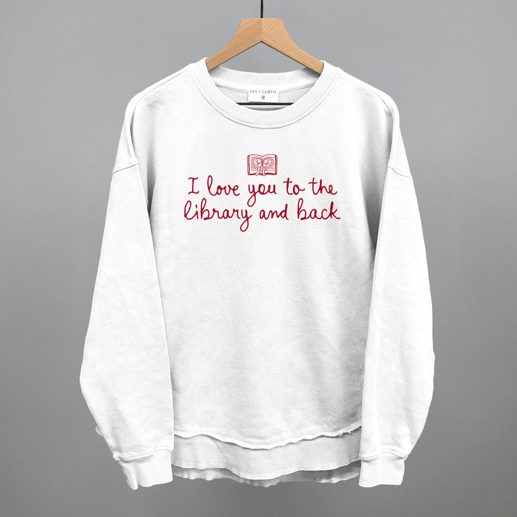 I Love You To The Library And Back