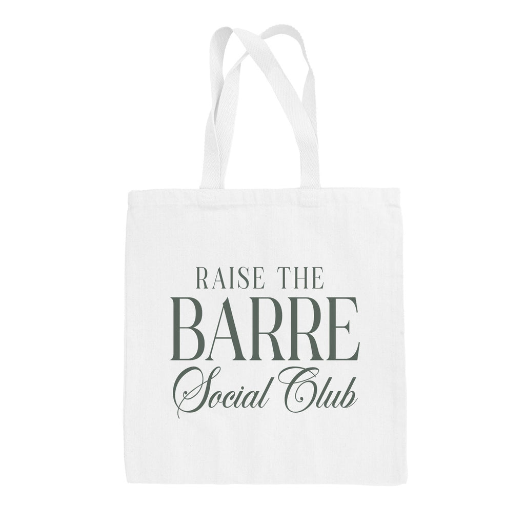 Raise The Barre Social Club Tote Bag