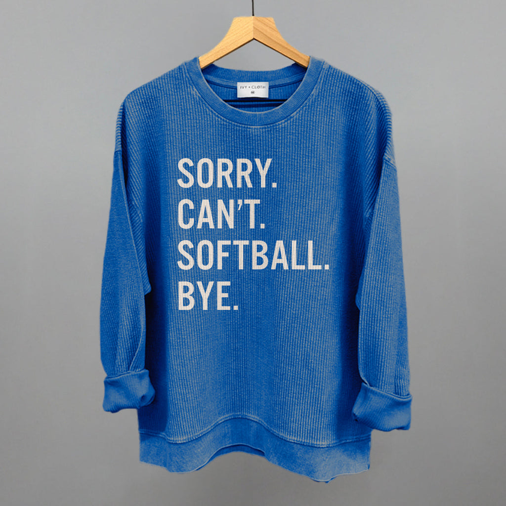 Sorry Can't Softball Bye