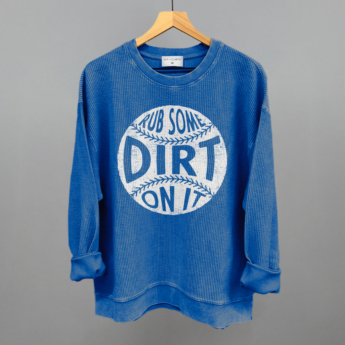 Rub Some Dirt On It