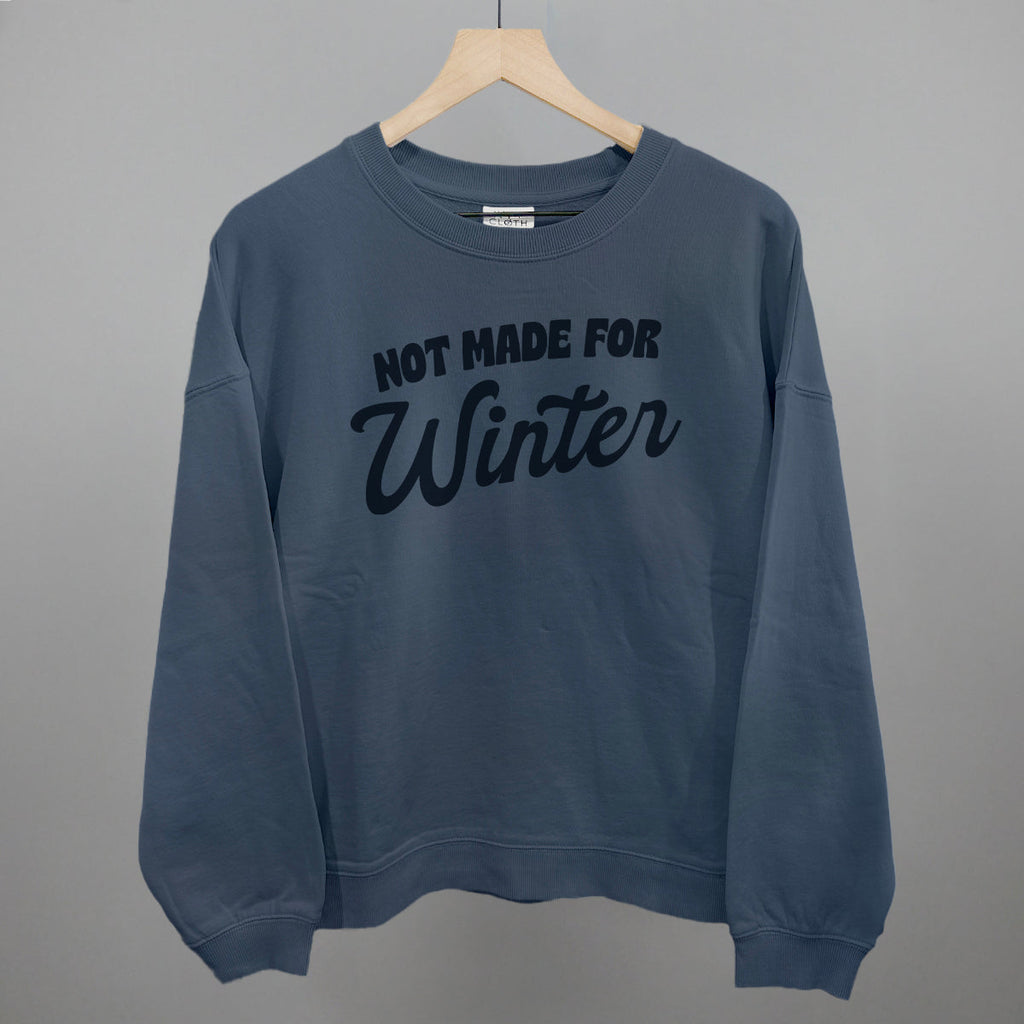 Not Made For Winter